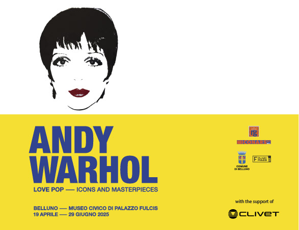 Clivet Sponsor della Mostra Andy Warhol – LOVE POP a Belluno